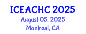 International Conference on Ecotourism Activities and Cultural Heritage Conservation (ICEACHC) August 05, 2025 - Montreal, Canada
