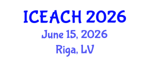 International Conference on Ecotourism Activities and Cultural Heritage (ICEACH) June 15, 2026 - Riga, Latvia International Conference on Ecotourism Activities and Cultural Heritage (ICEACH) June 15, 2026 - Riga, Latvia