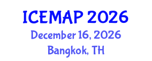 International Conference on Edible, Medicinal and Aromatic Plants (ICEMAP) December 16, 2026 - Bangkok, Thailand International Conference on Edible, Medicinal and Aromatic Plants (ICEMAP) December 16, 2026 - Bangkok, Thailand