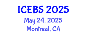 International Conference on Education and Behavioral Sciences (ICEBS) May 24, 2025 - Montreal, Canada