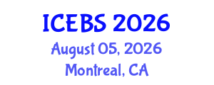 International Conference on Education and Behavioral Sciences (ICEBS) August 05, 2026 - Montreal, Canada