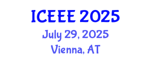 International Conference on Education and Educational Engineering (ICEEE) July 29, 2025 - Vienna, Austria