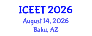 International Conference on Education and Educational Technology (ICEET) August 14, 2026 - Baku, Azerbaijan International Conference on Education and Educational Technology (ICEET) August 14, 2026 - Baku, Azerbaijan