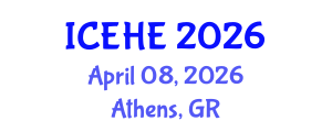 International Conference on Education and Higher Education (ICEHE) April 08, 2026 - Athens, Greece