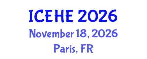 International Conference on Education and Higher Education (ICEHE) November 18, 2026 - Paris, France