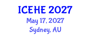 International Conference on Education and Higher Education (ICEHE) May 17, 2027 - Sydney, Australia International Conference on Education and Higher Education (ICEHE) May 17, 2027 - Sydney, Australia