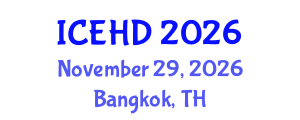 International Conference on Education and Human Development (ICEHD) November 29, 2026 - Bangkok, Thailand International Conference on Education and Human Development (ICEHD) November 29, 2026 - Bangkok, Thailand