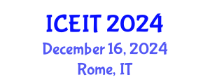 International Conference on Education and Information Technology (ICEIT) December 16, 2024 - Rome, Italy