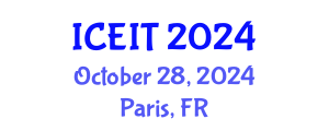 International Conference on Education and Information Technology (ICEIT) October 28, 2024 - Paris, France