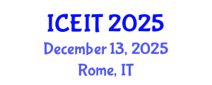 International Conference on Education and Information Technology (ICEIT) December 13, 2025 - Rome, Italy