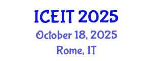 International Conference on Education and Information Technology (ICEIT) October 18, 2025 - Rome, Italy