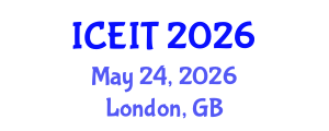 International Conference on Education and Information Technology (ICEIT) May 24, 2026 - London, United Kingdom