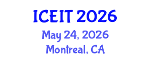 International Conference on Education and Information Technology (ICEIT) May 24, 2026 - Montreal, Canada