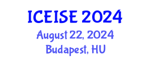 International Conference on Education and Instructional Systems Engineering (ICEISE) August 22, 2024 - Budapest, Hungary
