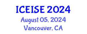 International Conference on Education and Instructional Systems Engineering (ICEISE) August 05, 2024 - Vancouver, Canada
