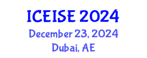 International Conference on Education and Instructional Systems Engineering (ICEISE) December 23, 2024 - Dubai, United Arab Emirates