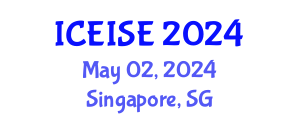 International Conference on Education and Instructional Systems Engineering (ICEISE) May 02, 2024 - Singapore, Singapore
