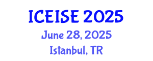 International Conference on Education and Instructional Systems Engineering (ICEISE) June 28, 2025 - Istanbul, Turkey