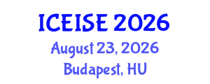 International Conference on Education and Instructional Systems Engineering (ICEISE) August 23, 2026 - Budapest, Hungary