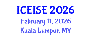International Conference on Education and Instructional Systems Engineering (ICEISE) February 11, 2026 - Kuala Lumpur, Malaysia