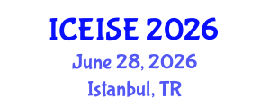 International Conference on Education and Instructional Systems Engineering (ICEISE) June 28, 2026 - Istanbul, Turkey