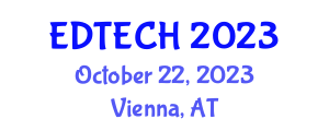 International Conference on Education and Integrating Technology (EDTECH) October 22, 2023 - Vienna, Austria International Conference on Education and Integrating Technology (EDTECH) October 22, 2023 - Vienna, Austria