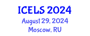 International Conference on Education and Learning Sciences (ICELS) August 29, 2024 - Moscow, Russia