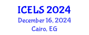 International Conference on Education and Learning Sciences (ICELS) December 16, 2024 - Cairo, Egypt