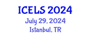 International Conference on Education and Learning Sciences (ICELS) July 29, 2024 - Istanbul, Turkey