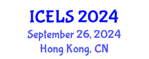 International Conference on Education and Learning Sciences (ICELS) September 26, 2024 - Hong Kong, China