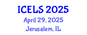 International Conference on Education and Learning Sciences (ICELS) April 29, 2025 - Jerusalem, Israel