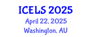 International Conference on Education and Learning Sciences (ICELS) April 22, 2025 - Washington, Australia