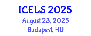 International Conference on Education and Learning Sciences (ICELS) August 23, 2025 - Budapest, Hungary