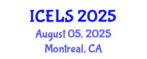 International Conference on Education and Learning Sciences (ICELS) August 05, 2025 - Montreal, Canada