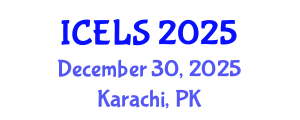 International Conference on Education and Learning Sciences (ICELS) December 30, 2025 - Karachi, Pakistan