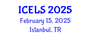 International Conference on Education and Learning Sciences (ICELS) February 15, 2025 - Istanbul, Turkey