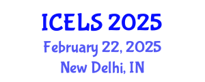 International Conference on Education and Learning Sciences (ICELS) February 22, 2025 - New Delhi, India