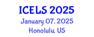 International Conference on Education and Learning Sciences (ICELS) January 07, 2025 - Honolulu, United States
