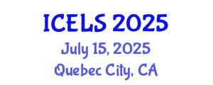 International Conference on Education and Learning Sciences (ICELS) July 15, 2025 - Quebec City, Canada
