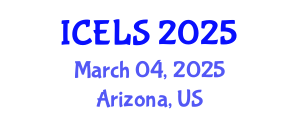 International Conference on Education and Learning Sciences (ICELS) March 04, 2025 - Arizona, United States