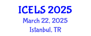 International Conference on Education and Learning Sciences (ICELS) March 22, 2025 - Istanbul, Turkey