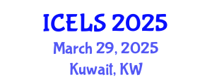 International Conference on Education and Learning Sciences (ICELS) March 29, 2025 - Kuwait, Kuwait