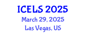 International Conference on Education and Learning Sciences (ICELS) March 29, 2025 - Las Vegas, United States