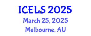 International Conference on Education and Learning Sciences (ICELS) March 25, 2025 - Melbourne, Australia