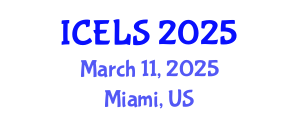 International Conference on Education and Learning Sciences (ICELS) March 11, 2025 - Miami, United States