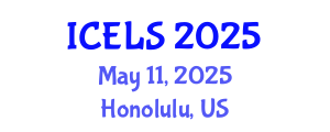 International Conference on Education and Learning Sciences (ICELS) May 11, 2025 - Honolulu, United States
