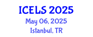 International Conference on Education and Learning Sciences (ICELS) May 06, 2025 - Istanbul, Turkey