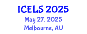 International Conference on Education and Learning Sciences (ICELS) May 27, 2025 - Melbourne, Australia