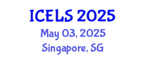 International Conference on Education and Learning Sciences (ICELS) May 03, 2025 - Singapore, Singapore