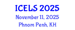International Conference on Education and Learning Sciences (ICELS) November 11, 2025 - Phnom Penh, Cambodia